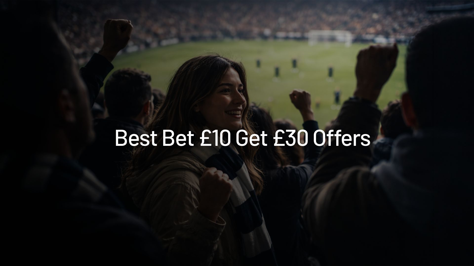 bet £10 get £30 offers